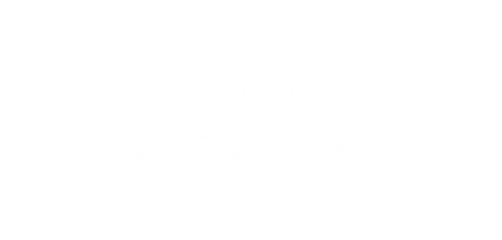 Vintage Luxe - Advising Real Estate Investments for 25 Years